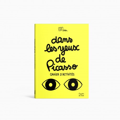 DANS LES YEUX DE PICASSO  Petit cahier d'activités