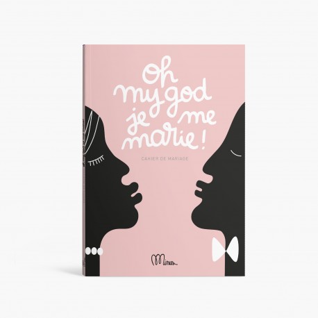 OH MY GOD JE ME MARIE !  Cahier de Mariage