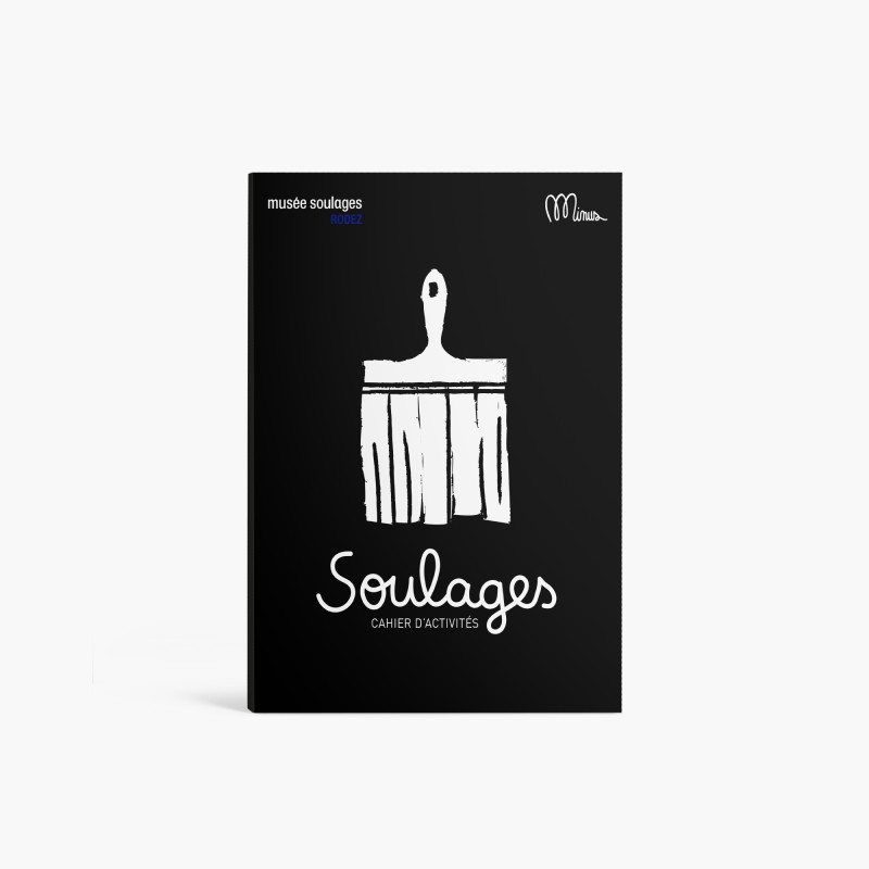 PIERRE SOULAGES  CAHIER D'ACTIVITÉS