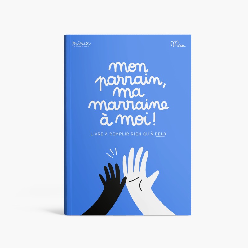 MON PARRAIN, MA MARRAINE À MOI ! Livre à remplir à 2