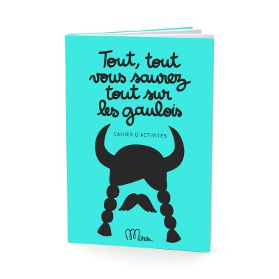 TOUT, TOUT VOUS SAUREZ TOUT SUR LES GAULOIS